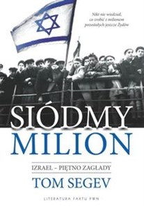 Obrazek Siódmy milion Izrael - piętno zagłady.