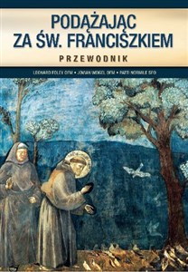 Obrazek Podążając za św. Franciszkiem Przewodnik