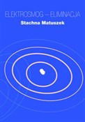 Elektrosmo... - Stachna Matuszek -  polnische Bücher