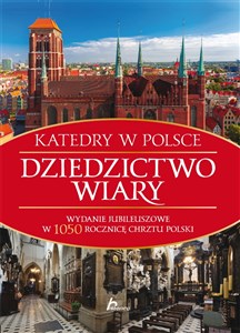 Obrazek Dziedzictwo wiary Katedry w Polsce