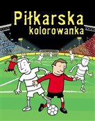 Piłkarska ... - Opracowanie Zbiorowe -  Polnische Buchandlung 