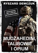 Polska książka : Mudżahedin... - Ryszard Demczuk