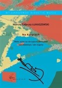 Książka : Na Kurpiac... - Marcin Tadeusz Łukaszewski