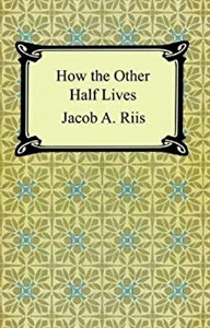 Bild von How the Other Half Lives Studies Among the Tenements of New York