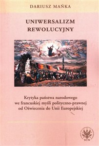 Bild von Uniwersalizm rewolucyjny Krytyka państwa narodowego we francuskiej myśli polityczno-prawnej