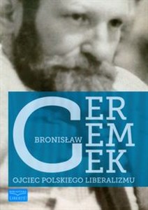Bild von Bronisław Geremek Ojciec polskiego liberalizmu