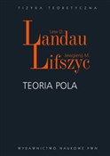 Zobacz : Teoria pol... - Lew D. Landau, Jewgienij M. Lifszyc