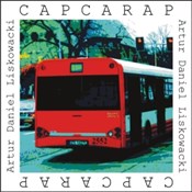 Książka : Capcarap - Artur Daniel Liskowacki