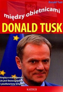 Obrazek Między obietnicami Donald Tusk