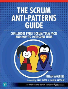 Bild von WOLPERS, S: SCRUM ANTI-PATTERNS GUIDE: CHALLENGES EVERY SCRU