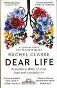 Zobacz : Dear Life - Rachel Clarke
