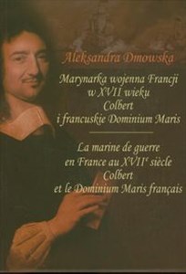 Bild von Marynarka wojenna Francji w XVII wieku Colbert i francuskie Dominium Maris