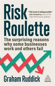 Bild von Risk Roulette The Surprising Reasons Why Some Businesses Work and Others Fail