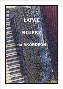 Bild von Łatwe bluesy na akordeon