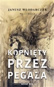 Kopnięty p... - Janusz Włodarczyk -  Książka z wysyłką do Niemiec 