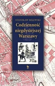 Obrazek Codzienność niegdysiejszej Warszawy