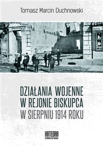 Bild von Działania wojenne w rejonie Biskupca w sierpniu 1914 roku