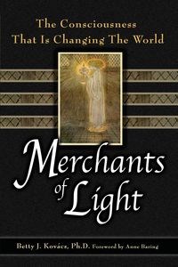 Obrazek Merchants of Light The Consciousness That Is Changing the World