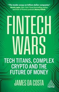 Bild von Fintech Wars Tech Titans, Complex Crypto and the Future of Money