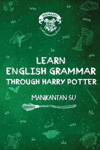 Bild von SU, M: LEARN ENGLISH GRAMMAR THROUGH HARRY POTTER