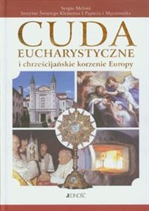 Obrazek Cuda eucharystyczne i chrześcijańskie korzenie Europy
