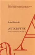 Książka : Aktorstwo ... - Ryszard Bolesławski
