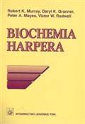 Zobacz : Biochemia ... - Robert K. Murray, Daryl K. Granner