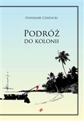 Podróż do ... - Stanisław Czaplicki -  Książka z wysyłką do Niemiec 