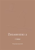 Zobacz : Żegaryszki... - Krzysztof Czyżewski
