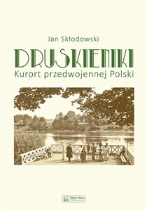 Obrazek Druskieniki Kurort przedwojennej Polski