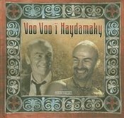 Zobacz : Voo Voo i ... - Voo Voo, Haydamaky