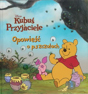 Obrazek Opowieść o pszczołach. Disney Kubuś i Przyjaciele