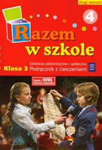 Bild von Razem w szkole 3 Edukacja polonistyczna i społeczna Podręcznik z ćwiczeniami Część 4 semestr 2 edukacja wczesnoszkolna