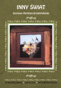 Obrazek Inny świat Gustawa Herlinga-Grudzińskiego Streszczenie. Analiza. Interpretacja