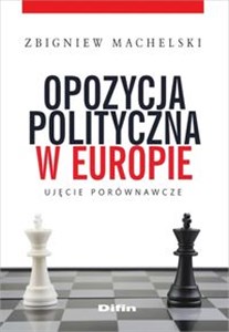 Obrazek Opozycja polityczna w Europie Ujęcie porównawcze