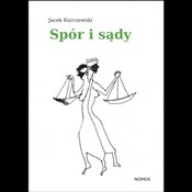 Pokaż szczegóły dla Spór i sądy Spór i sąd... - Kurczewski Jacek  -  polnische Bücher