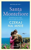 Czekaj na ... - Santa Montefiore -  Książka z wysyłką do Niemiec 