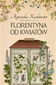 Książka : Florentyna... - Agnieszka Kuchmister