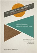 Pokaż szczegóły dla Milczenie awangardowe. Gesty, znaki, obrazy. Szkice o literaturze w kontekście innych sztuk Milczenie ... - Ksiegarnia w niemczech