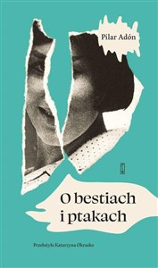 Obrazek O bestiach i ptakach