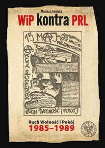 Bild von WiP kontra PRL Ruch Wolność i Pokój 1985-1989