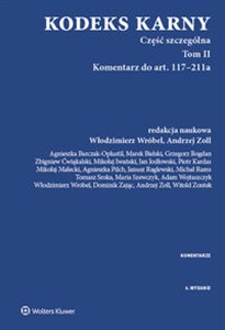 Obrazek Kodeks karny Część szczególna Tom 2 Komentarz część 1-2 Komentarz do art. 117-196 (cz.1). Komentarz do art. 197-277d (cz.2)