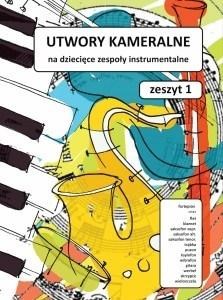 Obrazek Utwory kameralne. Zeszyt 1