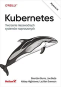 Kubernetes... - Burns Brendan, Beda Joe, Hightower Kelsey, Evenson Lachlan -  fremdsprachige bücher polnisch 