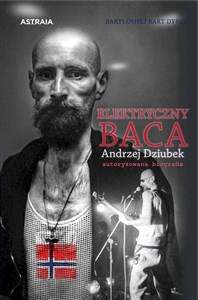 Bild von Elektryczny Baca Andrzej Dziubek autoryzowana biografia Andrzej Dziubek autoryzowana biografia