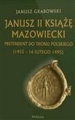 Janusz II ... - Janusz Grabowski -  polnische Bücher
