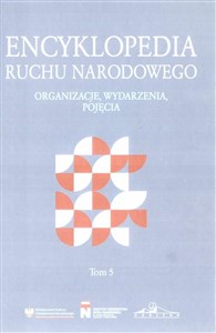 Obrazek Encyklopedia Ruchu Narodowego T.5