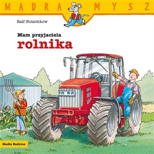 Bild von Mądra Mysz. Mam przyjaciela rolnika