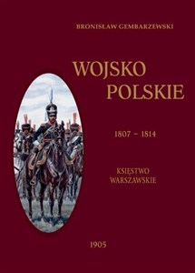 Bild von Wojsko Polskie 1807-1814 Tom 1 Księstwo Warszawskie