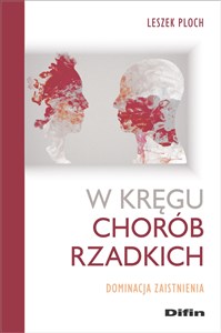 Bild von W kręgu chorób rzadkich Dominacja zaistnienia